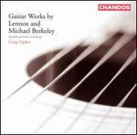 Guitar Works by Lennox and Michael Berkeley