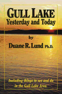 Gull Lake: Yesterday and Today