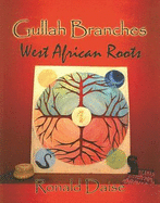 Gullah Branches, West African Roots