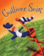 Gulliver Snip - Kay, Julia