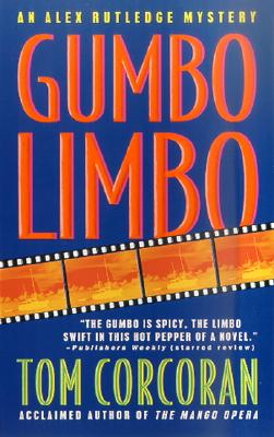 Gumbo Limbo: An Alex Rutledge Mystery - Corcoran, Tom