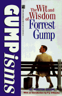 Gumpisms: The Wit & Wisdom Of Forrest Gump