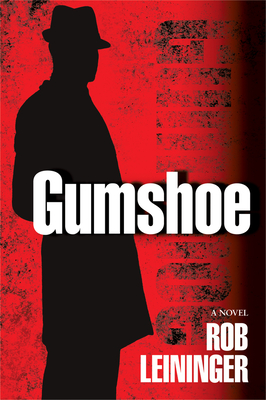 Gumshoe - Leininger, Rob