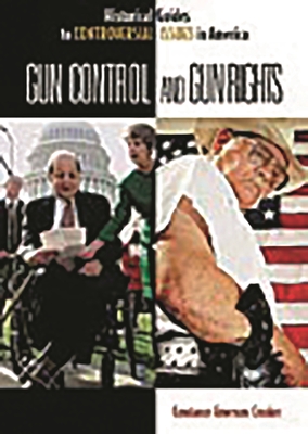 Gun Control and Gun Rights - Crooker, Constance