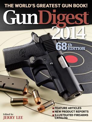 Gun Digest 2014 - Lee, Jerry