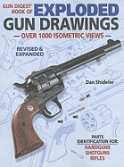 Gun Digest Book of Exploded Gun Drawings