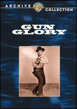 Gun Glory - Roy Rowland