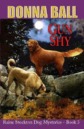Gun Shy