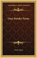 Gun Smoke Yarns