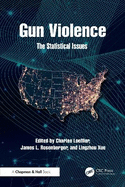 Gun Violence: The Statistical Issues