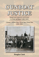 Gunboat Justice: White Man, White Gun