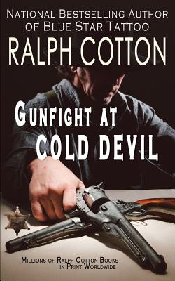 Gunfight at Cold Devil - Cotton, Ralph