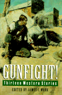 Gunfight!: Thirteen Western Stories