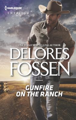 Gunfire on the Ranch - Fossen, Delores