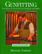 Gunfitting: The Quest for Perfection for Shotguns and Rifles