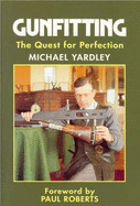 Gunfitting: The Quest for Perfection