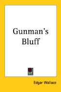 Gunman's Bluff - Wallace, Edgar
