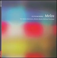 Gunnar Berg: Melos - Bolette Roed (recorder); Michael Norman (guitar); Per Dybro S�rensen (guitar)