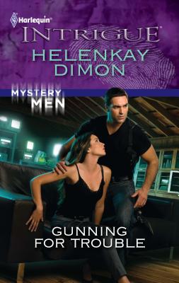 Gunning for Trouble - Dimon, Helenkay