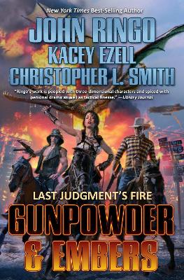 Gunpowder & Embers - Ringo, John, and Ezell, Kacey, and Smith, Christopher L
