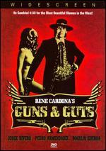 Guns and Guts