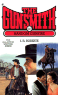 Gunsmith #247, The: Ramdon Gunfire - Roberts, J R