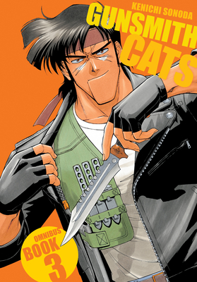 Gunsmith Cats Omnibus Volume 3 - Lewis, Dana (Translated by), and Smith, Toren (Translated by)