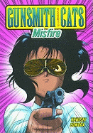 Gunsmith Cats Volume 2: Misfire