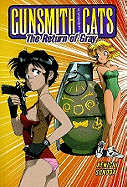 Gunsmith Cats Volume 3: The Return of Gray