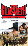 Gunsmith Dead End Pass - Roberts, J. R
