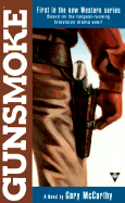 Gunsmoke 1: The Novel