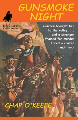 Gunsmoke Night - O'Keefe, Chap