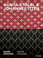Gunta St�lzl & Johannes Itten: Textile universes