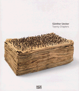Gunther Uecker: Twenty Chapters