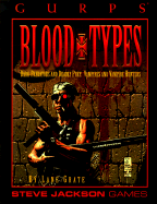 GURPS: Blood Types
