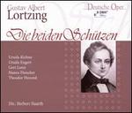 Gustav Albert Lortzing: Die beiden Sch�tzen