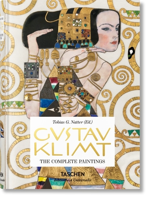 Gustav Klimt. Complete Paintings - Natter, Tobias G. (Editor)