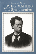 Gustav Mahler: The Symphonies