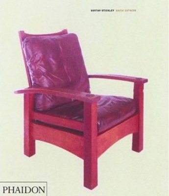 Gustav Stickley - Cathers, David, and Clarke, Robert