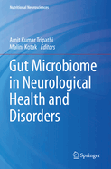 Gut Microbiome in Neurological Health and Disorders