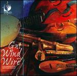 Gut Wind and Wire
