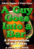 Guy Goes Into a Bar - Tapper, and Press