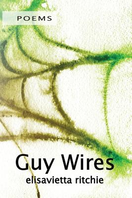 Guy Wires - Ritchie, Elisavietta