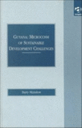 Guyana: Microcosm of Sustainable Development Challenges