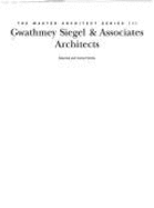Gwathmey Siegel & Associates Architects: Selected and Current Works