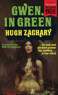 Gwen, in Green (Paperbacks from Hell)