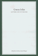 Gwen John: Letters and Notebooks