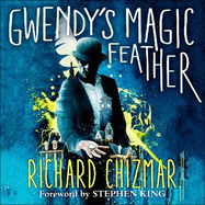 Gwendy's Magic Feather: (The Button Box Series)