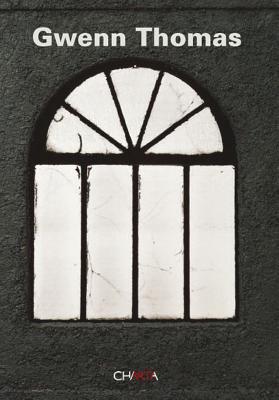 Gwenn Thomas - Ostrow, Saul (Text by), and Von Drathen, Doris (Text by), and Wei, Lilly (Text by)