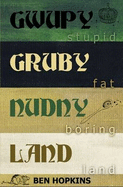 Gwupygrubynudnyland